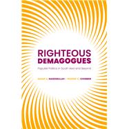 Book cover for Righteous Demagogues Populist Politics in South Asia and Beyond