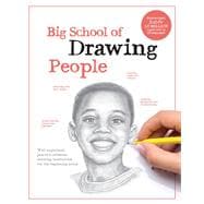 Book cover for Big School of Drawing People Well-explained, practice-oriented drawing instruction for the beginning artist