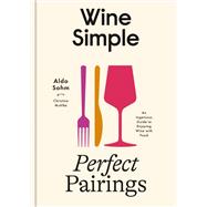 Book cover for Wine Simple: Perfect Pairings