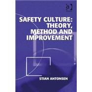 Book cover for Safety Culture: Theory, Method and Improvement
