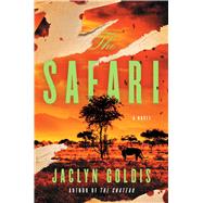 Book cover for The Safari A Novel