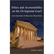 Book cover for Ethics and Accountability on the U.S. Supreme Court