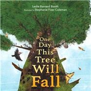 Book cover for One Day This Tree Will Fall