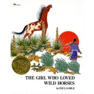 Book cover for The Girl Who Loved Wild Horses