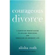 Book cover for Courageous Divorce