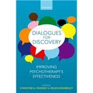 Book cover for Dialogues for Discovery Improving Psychotherapy's Effectiveness