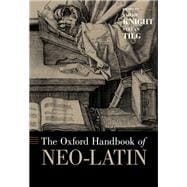 Book cover for The Oxford Handbook of Neo-Latin