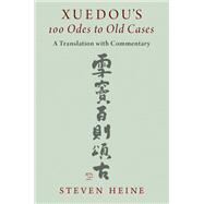 Book cover for Xuedou's 100 Odes to Old Cases A Translation with Commentary