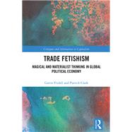 Book cover for Trade Fetishism