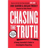 Book cover for Chasing the Truth: A Young Journalist's Guide to Investigative Reporting