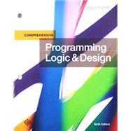 Book cover for Bundle: Programming Logic and Design, Comprehensive, Loose-leaf Version, 9th + MindTap Programming, 1 term (6 months) Printed Access Card for Farrell's Programming Logic and Design, 9th