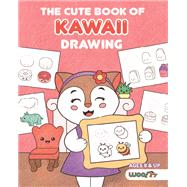 Book cover for The Cute Book of Kawaii Drawing