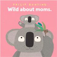 Book cover for Wild About Moms
