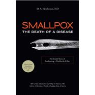 Book cover for Smallpox: The Death of a Disease The Inside Story of Eradicating a Worldwide Killer