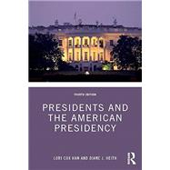 Book cover for Presidents and the American Presidency