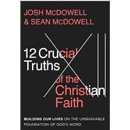 Book cover for 12 Crucial Truths of the Christian Faith