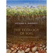 Book cover for The Ecology of Soil From communities to ecosystems
