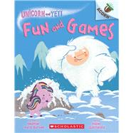 Book cover for Fun and Games: An Acorn Book (Unicorn and Yeti #8)