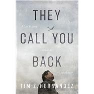 Book cover for They Call You Back