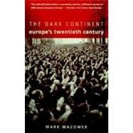 Book cover for Dark Continent: Europe's Twentieth Century
