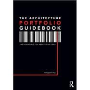 Book cover for The Architecture Portfolio Guidebook: Curating for Work or School