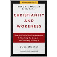 Book cover for Christianity and Wokeness: How the Social Justice Movement Is Hijacking the Gospel - and the Way to Stop It