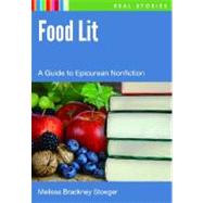 Book cover for Food Lit : A Reader's Guide to Epicurean Nonfiction