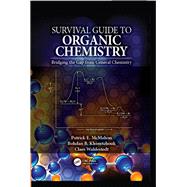 Book cover for Survival Guide to Organic Chemistry: Bridging the Gap from General Chemistry