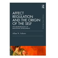 Book cover for Affect Regulation and the Origin of the Self: The Neurobiology of Emotional Development
