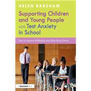 Book cover for Supporting Children and Young People with Test Anxiety in School