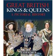 Book cover for Great British Kings & Queens