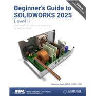 Book cover for Beginner's Guide to SOLIDWORKS 2025 - Level II