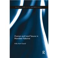 Book cover for Zionism and Land Tenure in Mandate Palestine
