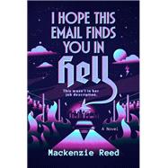 Book cover for I Hope This Email Finds You in Hell