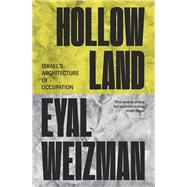 Book cover for Hollow Land Israel’s Architecture of Occupation