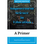 Book cover for Improvement Science in Education: A Primer