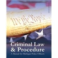 Book cover for Michigan Criminal Law & Procedure: A Manual for Michigan Police Officers