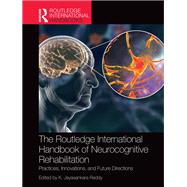Book cover for The Routledge International Handbook of Neurocognitive Rehabilitation