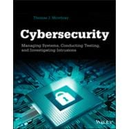 Book cover for Cybersecurity Managing Systems, Conducting Testing, and Investigating Intrusions