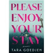 Book cover for Please Enjoy Your Stay A Novel