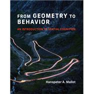 Book cover for From Geometry to Behavior An Introduction to Spatial Cognition