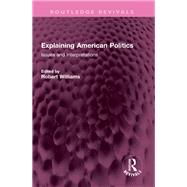 Book cover for Explaining American Politics