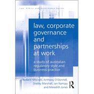 Book cover for Law, Corporate Governance and Partnerships at Work: A Study of Australian Regulatory Style and Business Practice