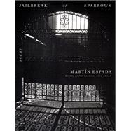 Book cover for Jailbreak of Sparrows Poems