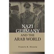 Book cover for Nazi Germany and the Arab World