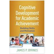 Book cover for Cognitive Development for Academic Achievement Building Skills and Motivation
