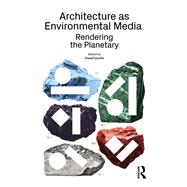 Book cover for Architecture as Environmental Media