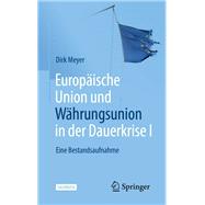 Book cover for Europäische Union und Währungsunion in der Dauerkrise I