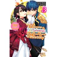 Book cover for I’ll Become a Villainess Who Goes Down in History, Vol. 3 (novel)