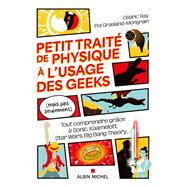 Book cover for Petit Traité de physique à l'usage des geeks (mais pas seulement)